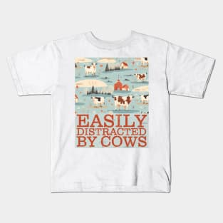 Easily Distracted By Cows - Gift For Farmers Kids T-Shirt